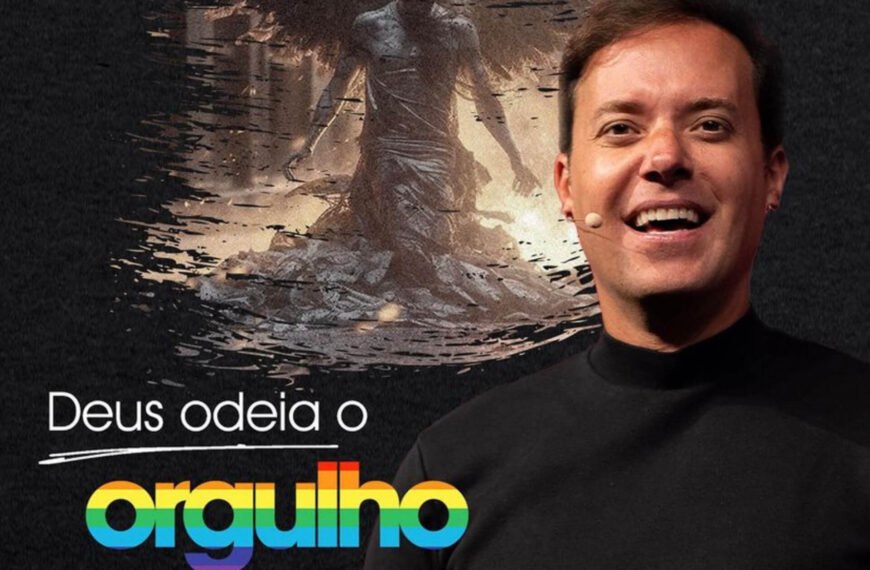 A Mensagem Polêmica de André Valadão – Deus Odeia o Orgulho?
